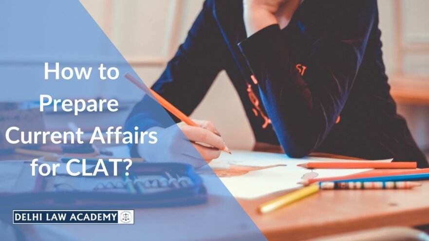 How to prepare current affairs for CLAT